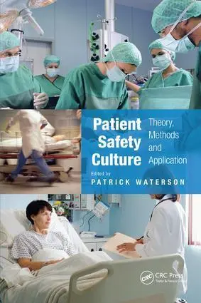 Cover: 9781138749726 | Patient Safety Culture | Theory, Methods and Application | Waterson