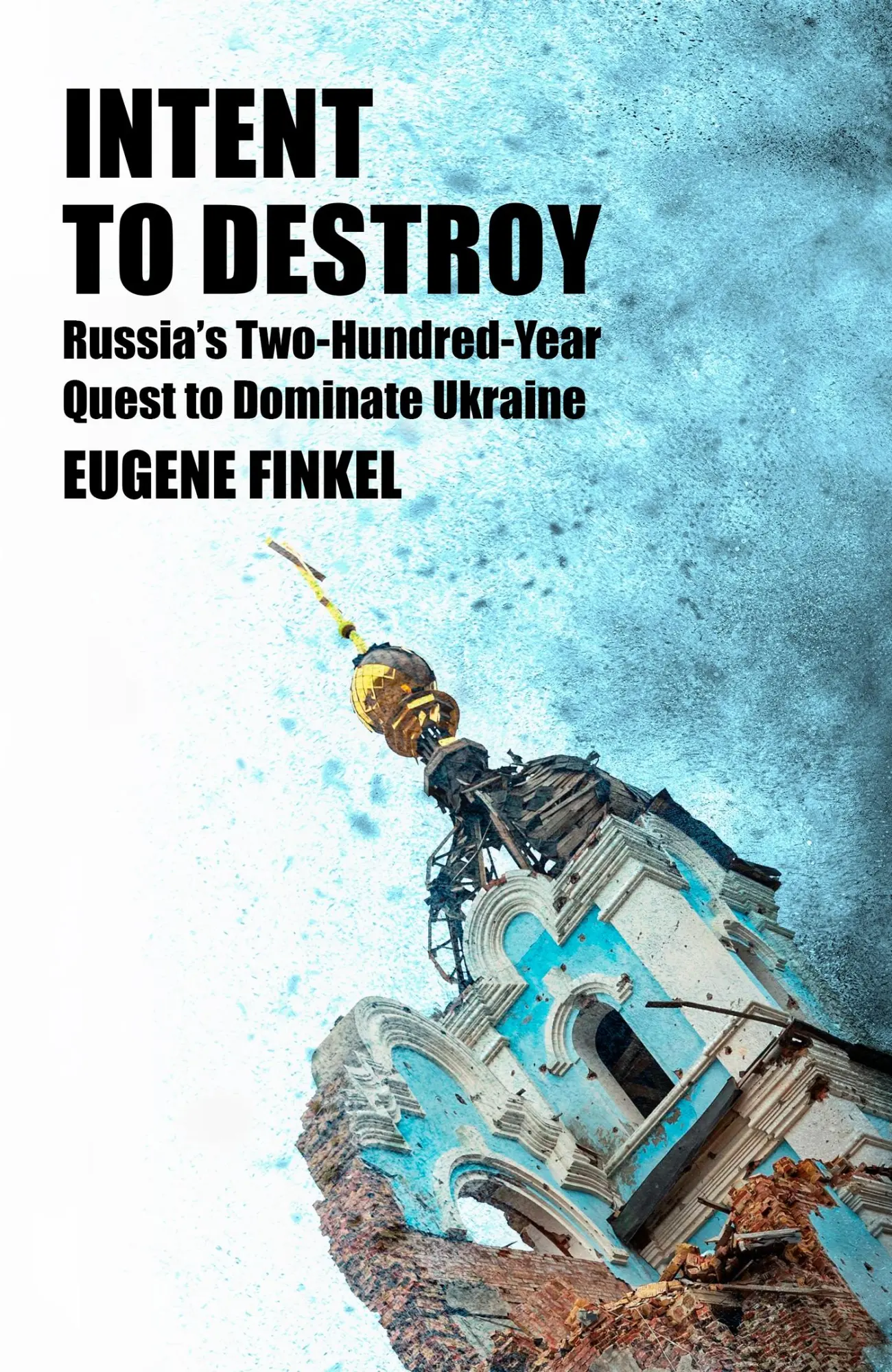 Cover: 9781399809726 | Intent to Destroy | Eugene Finkel | Taschenbuch | Paperback | Englisch