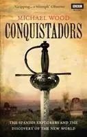 Cover: 9781846079726 | Conquistadors | Michael Wood | Taschenbuch | Kartoniert / Broschiert