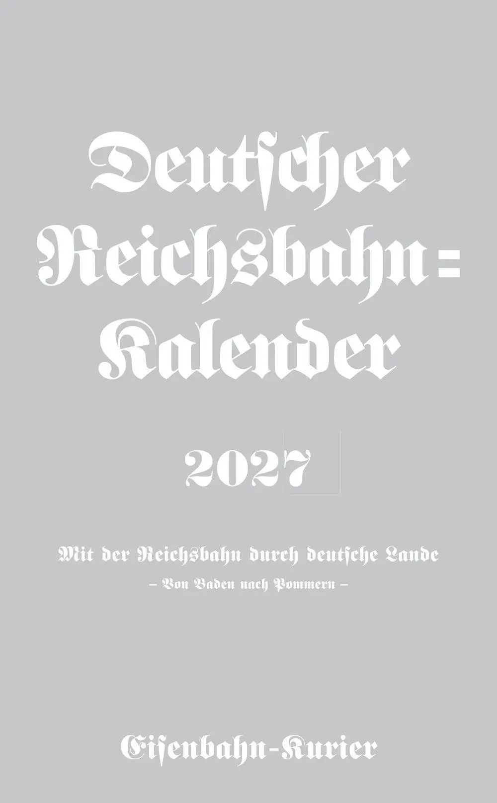 Cover: 9783844659726 | Deutscher Reichsbahn-Kalender 2027 | Kalender | 106 S. | Deutsch