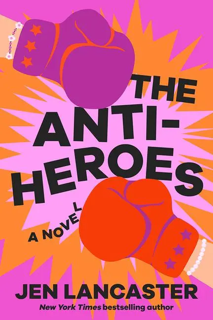Cover: 9781662519826 | The Anti-Heroes | Jen Lancaster | Taschenbuch | Englisch | 2024