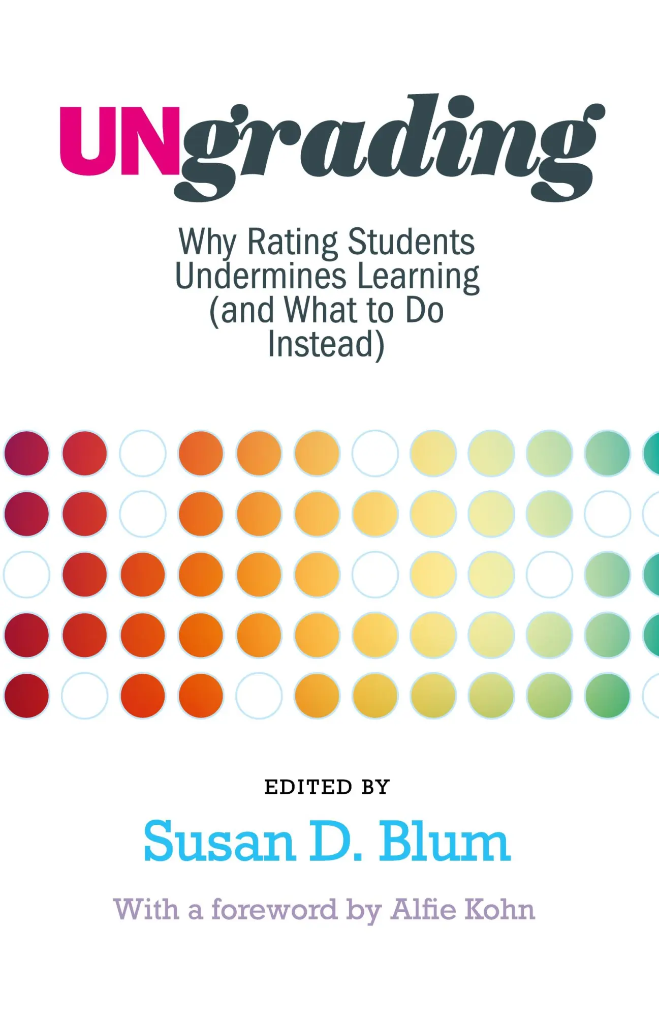 Cover: 9781949199826 | Ungrading | Susan D Blum | Taschenbuch | Einband - flex.(Paperback)