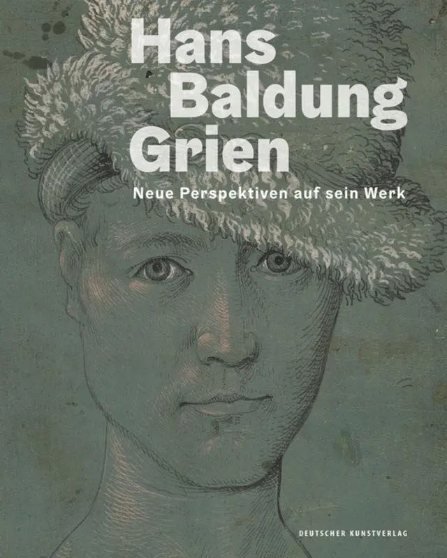 Cover: 9783422979826 | Hans Baldung Grien | Neue Perspektiven auf sein Werk | Buch | 320 S.