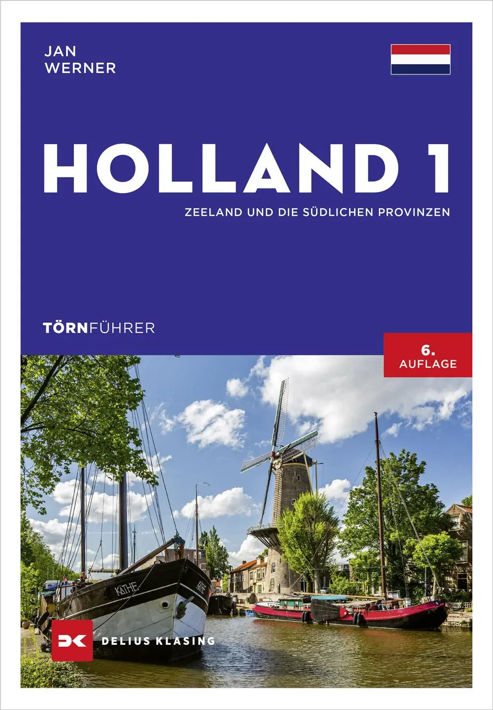 Cover: 9783667129826 | Törnführer Holland 1 | Zeeland und die südlichen Provinzen | Werner