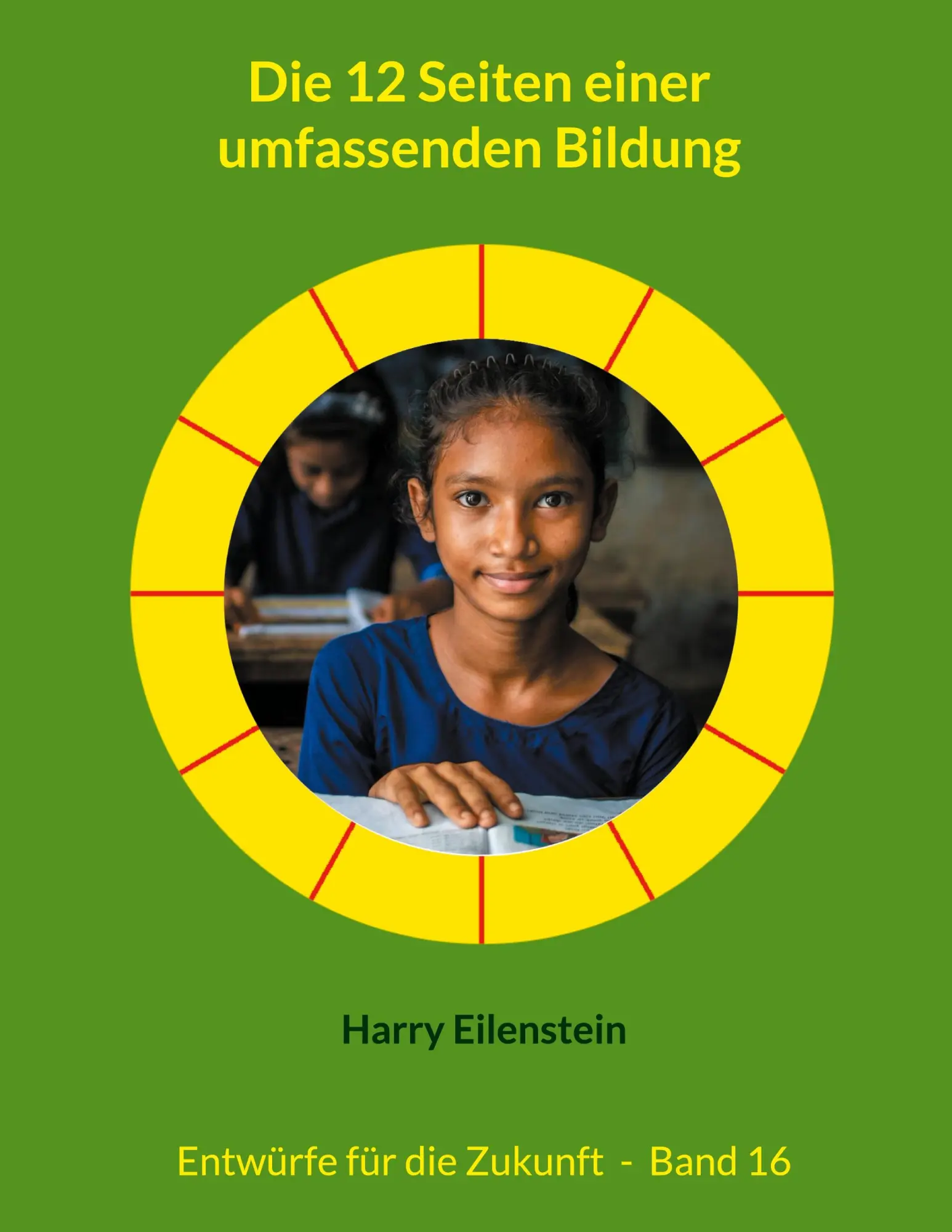 Cover: 9783819209826 | Die 12 Seiten einer umfassenden Bildung | Harry Eilenstein | Buch
