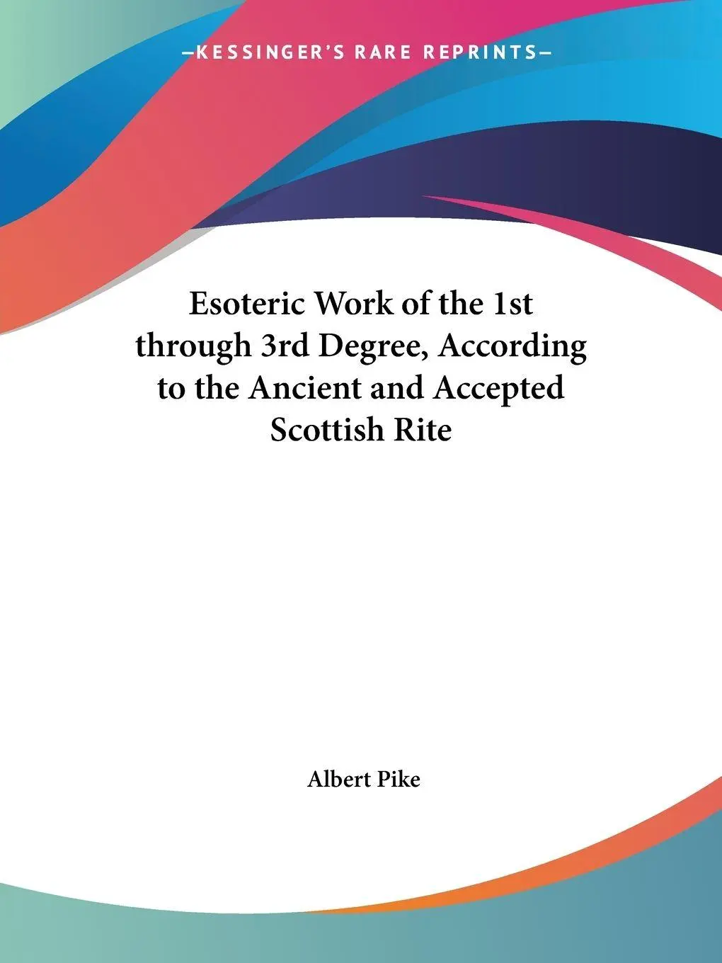 Cover: 9781564599926 | Esoteric Work of the 1st through 3rd Degree, According to the...