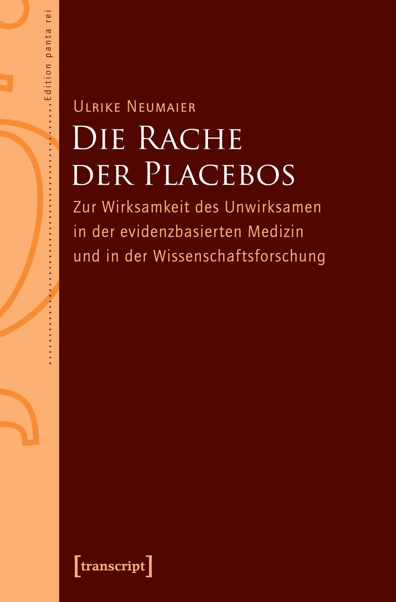 Cover: 9783837639926 | Die Rache der Placebos | Ulrike Neumaier | Taschenbuch | 266 S. | 2025