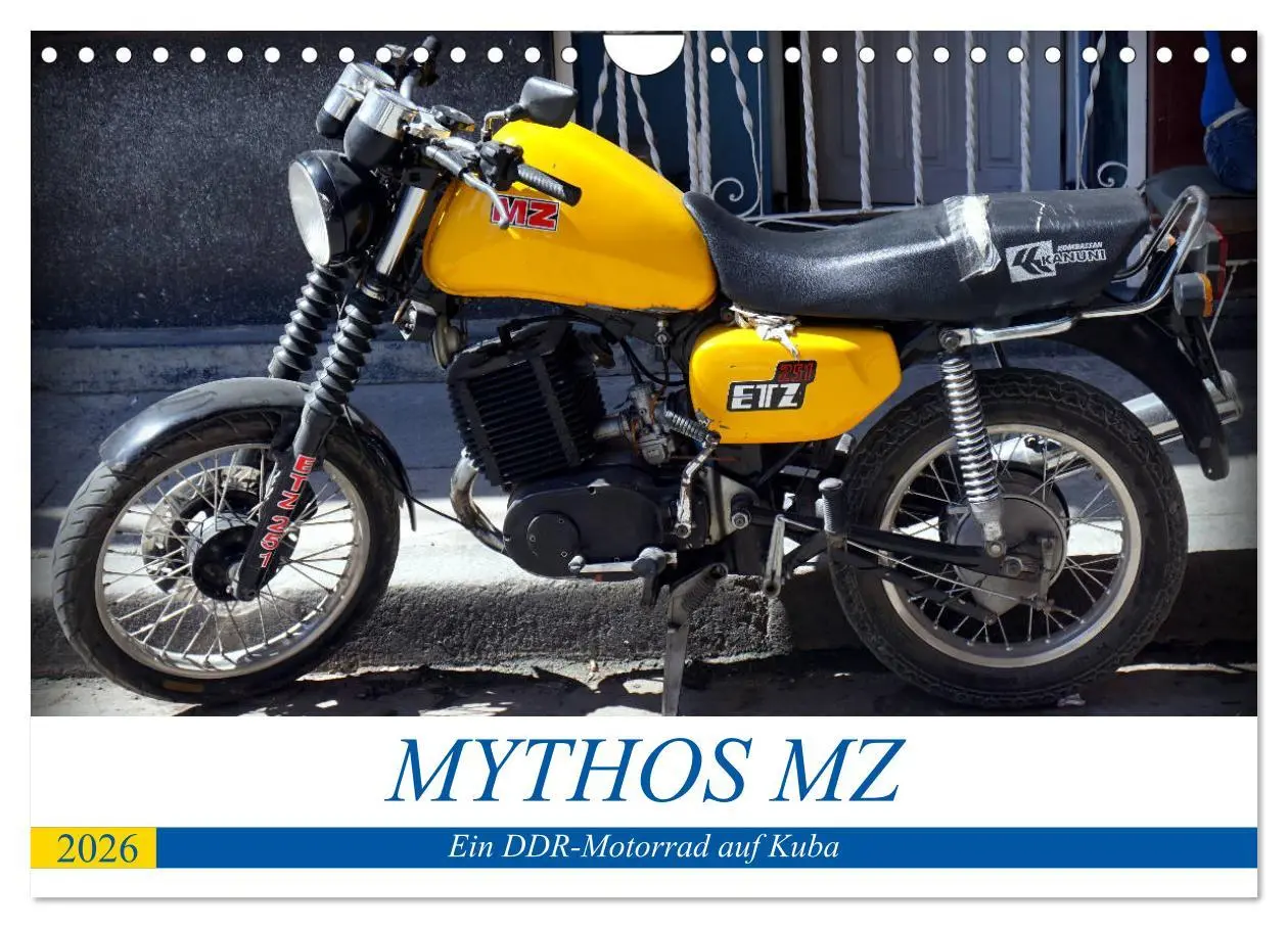 Cover: 9783516060027 | Mythos MZ - Ein DDR-Motorrad auf Kuba (Wandkalender 2026 DIN A4...