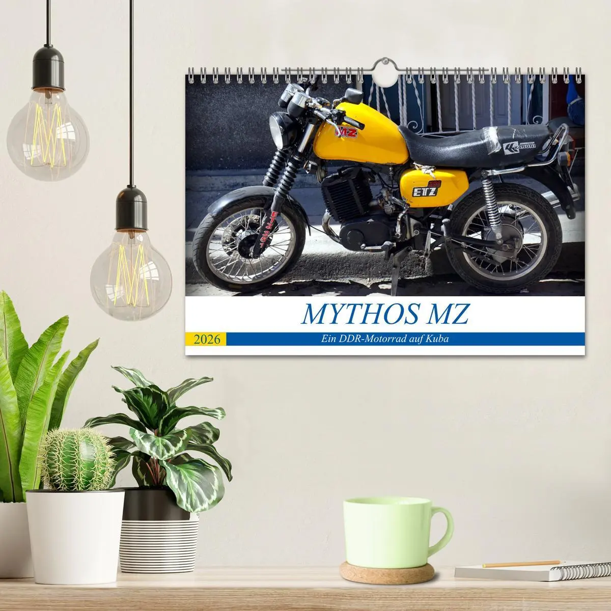 Bild: 9783516060027 | Mythos MZ - Ein DDR-Motorrad auf Kuba (Wandkalender 2026 DIN A4...