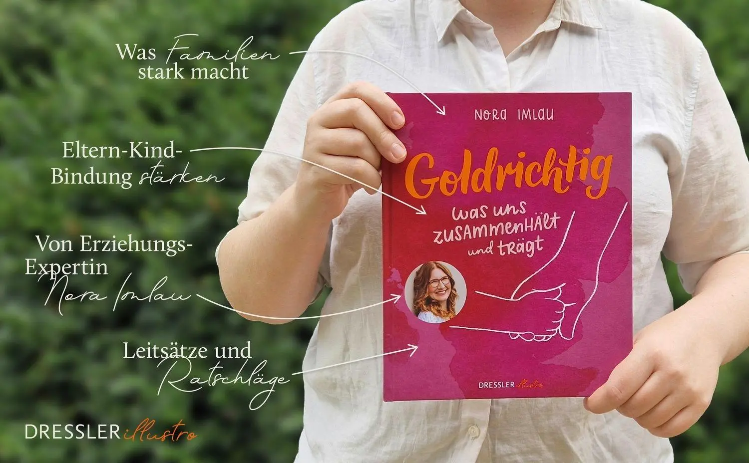 Bild: 9783690380027 | Goldrichtig | Was uns zusammenhält und trägt | Nora Imlau | Buch