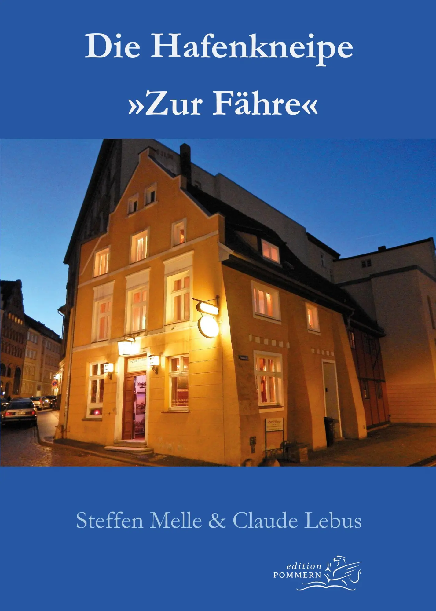 Cover: 9783691370027 | Die Hafenkneipe 'Zur Fähre' | Steffen Melle (u. a.) | Taschenbuch