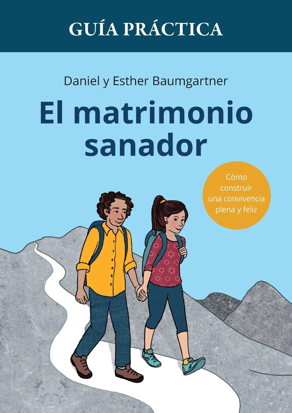 Cover: 9783952590027 | Guía práctica de El matrimonio sanador | Daniel Baumgartner (u. a.)