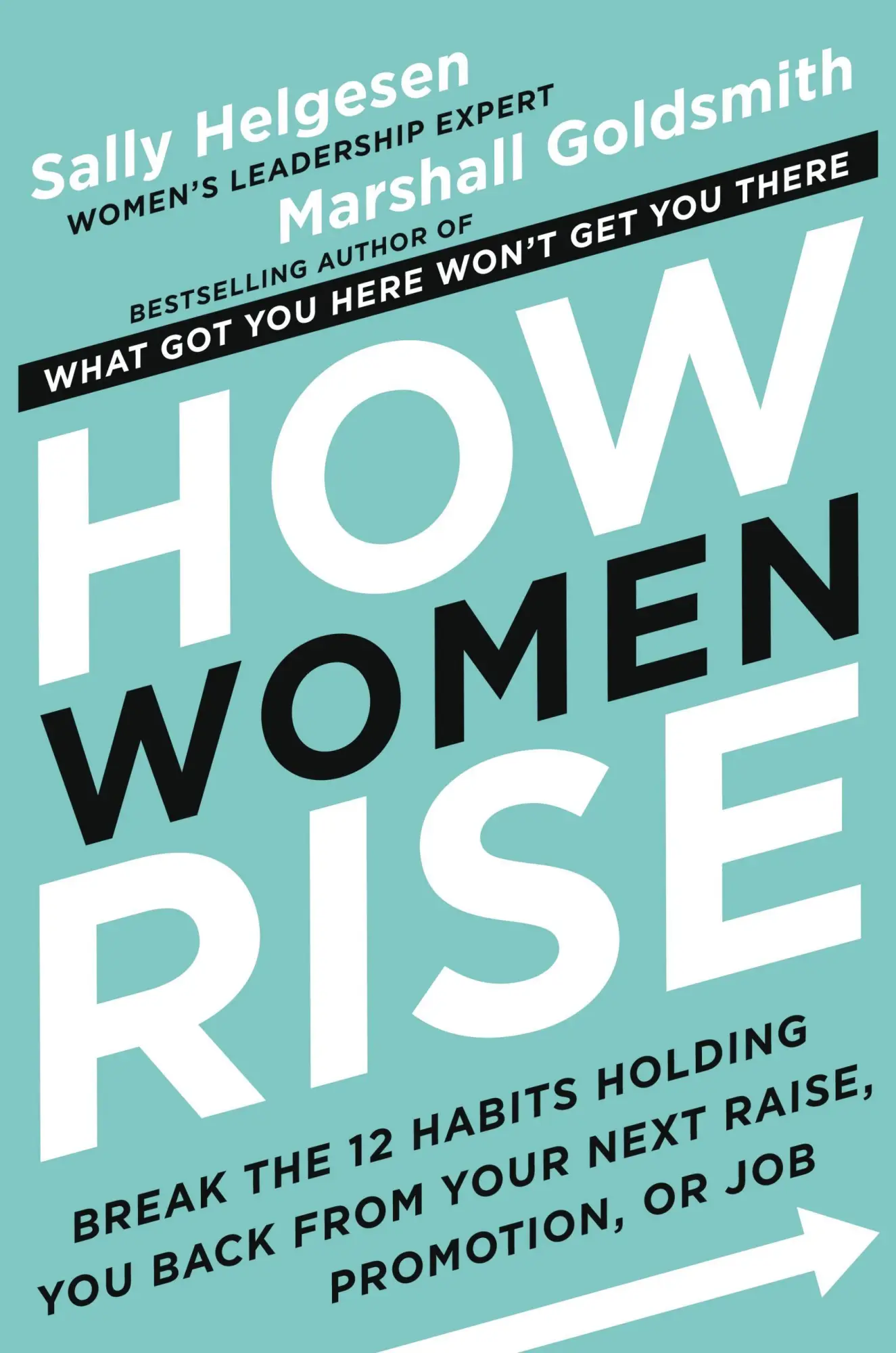 Cover: 9780316440127 | How Women Rise | Sally Helgesen (u. a.) | Buch | Gebunden | Englisch