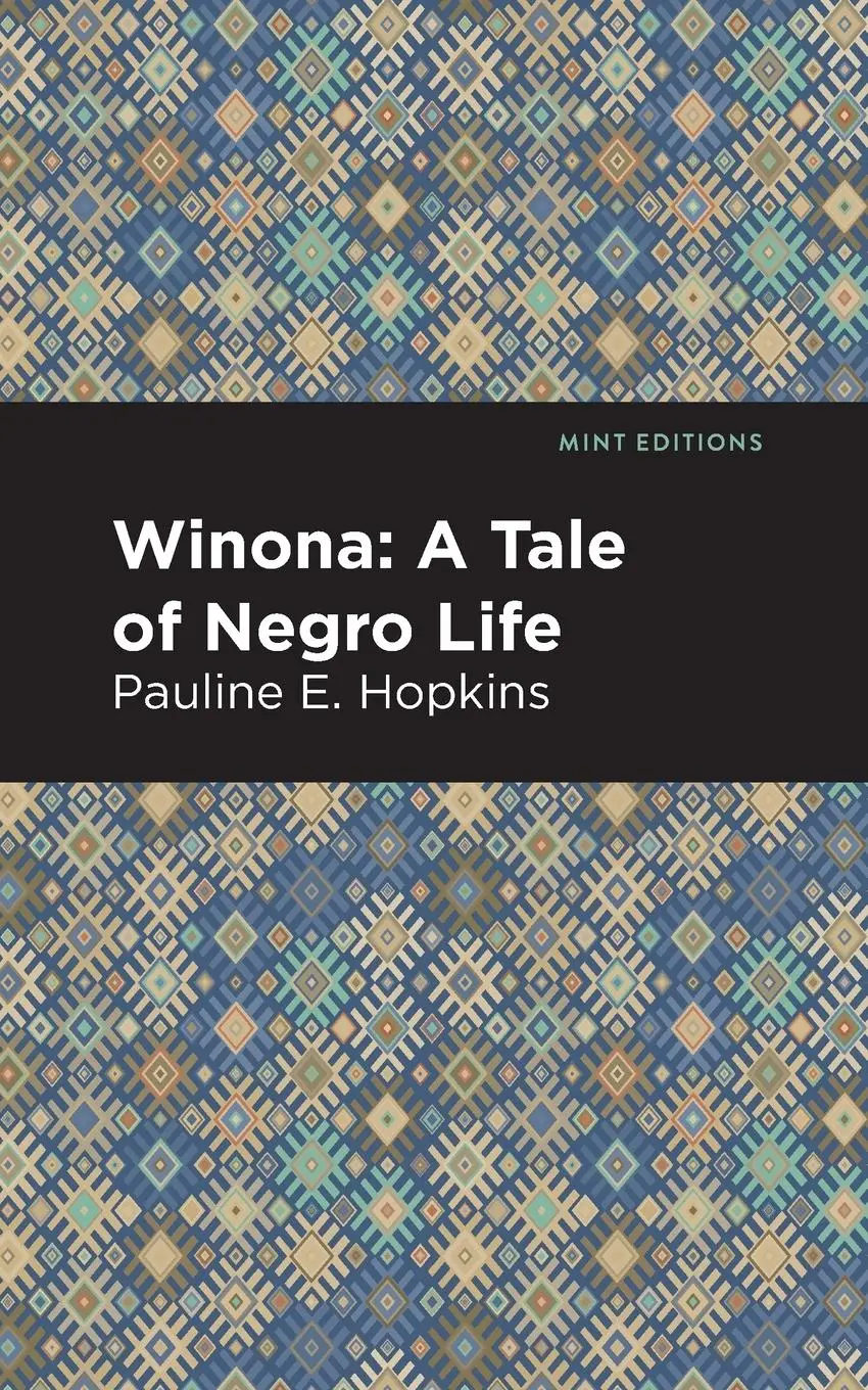 Cover: 9781513280127 | Winona | A Tale of Negro Life | Pauline E. Hopkins | Taschenbuch