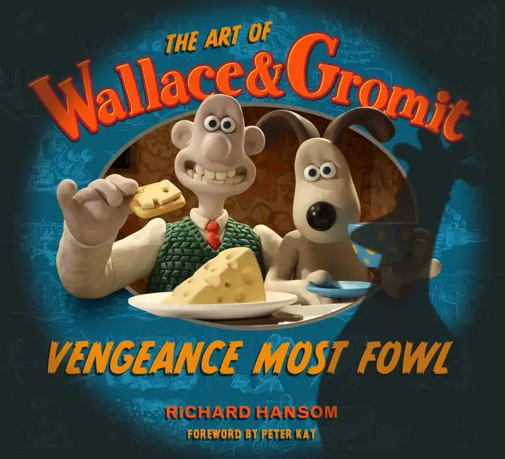 Cover: 9781835410127 | The Art of Wallace &amp; Gromit | Vengeance Most Fowl | Richard Hansom