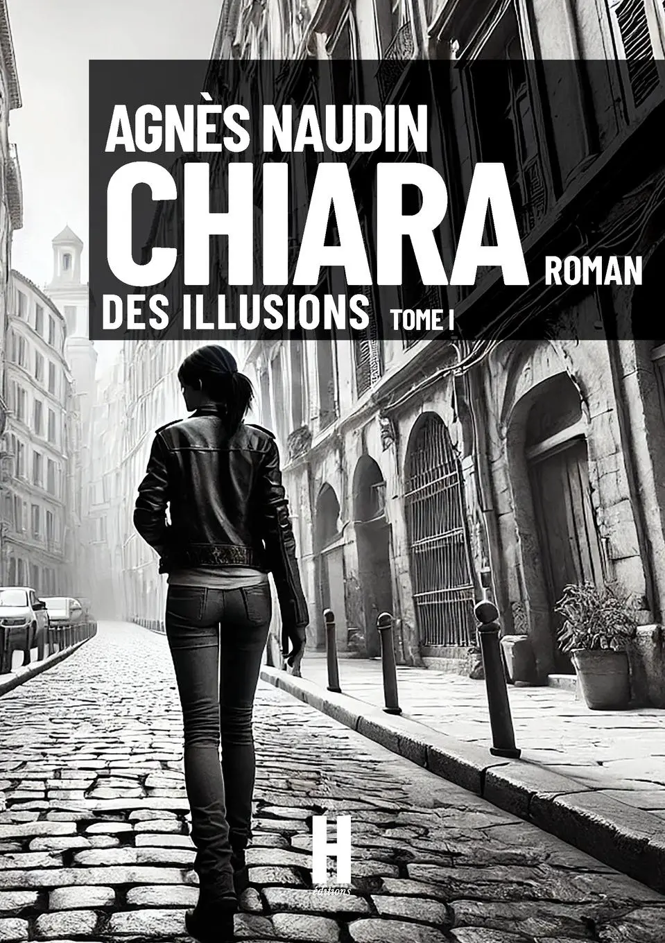 Cover: 9782386610127 | CHIARA | Des Illusions | Agnes Naudin | Taschenbuch | Französisch Cover: 9782386610127 | CHIARA | Des Illusions | Agnes Naudin | Taschenbuch | Französisch
