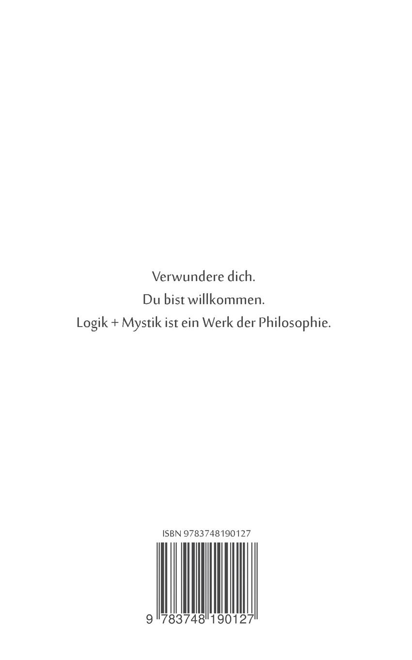 Rückseite: 9783748190127 | Logik und Mystik Band 2 | Robert König | Taschenbuch | Logik + Mystik