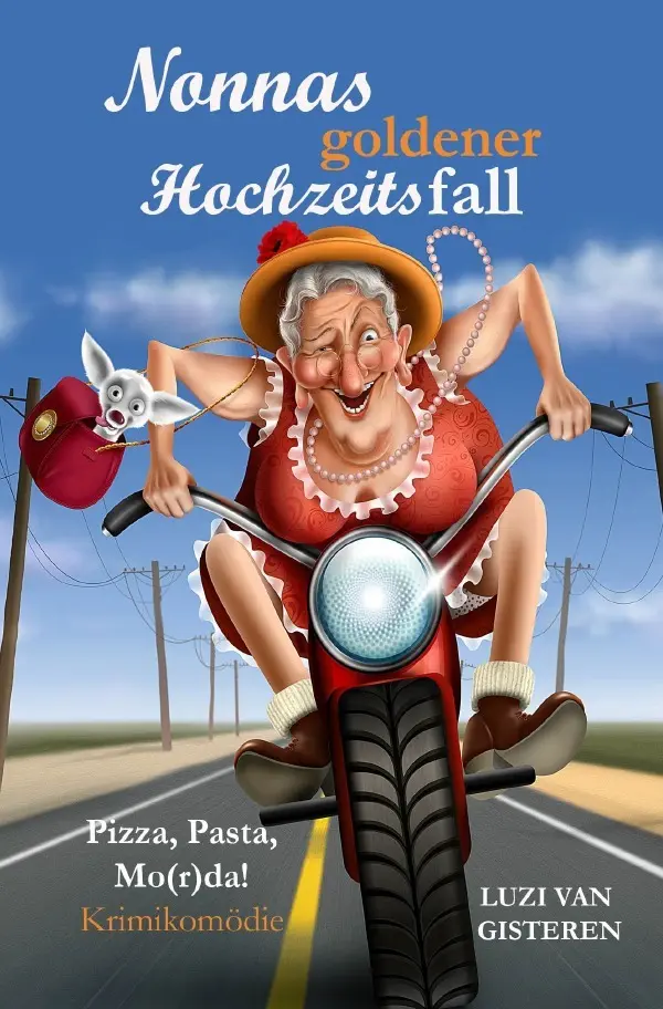 Cover: 9783759840127 | Nonnas goldener Hochzeitsfall | Pizza, Pasta, Mo(r)da!. DE | Gisteren