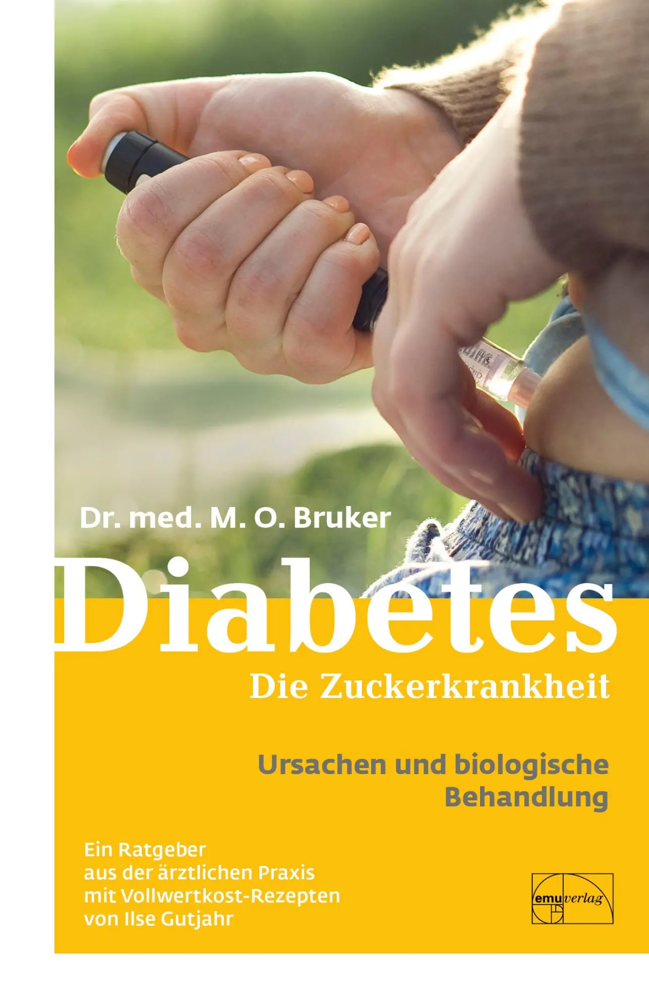 Cover: 9783891890127 | Diabetes und seine biologische Behandlung | Max Otto Bruker (u. a.)