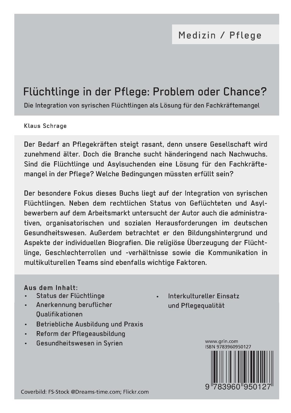 Rückseite: 9783960950127 | Flüchtlinge in der Pflege: Problem oder Chance? | Klaus Schrage | Buch