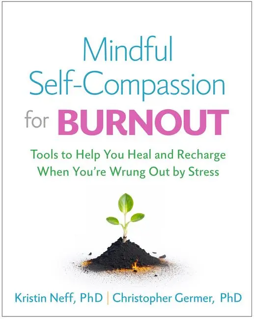 Cover: 9781462550227 | Mindful Self-Compassion for Burnout | Kristin Neff (u. a.) | Buch
