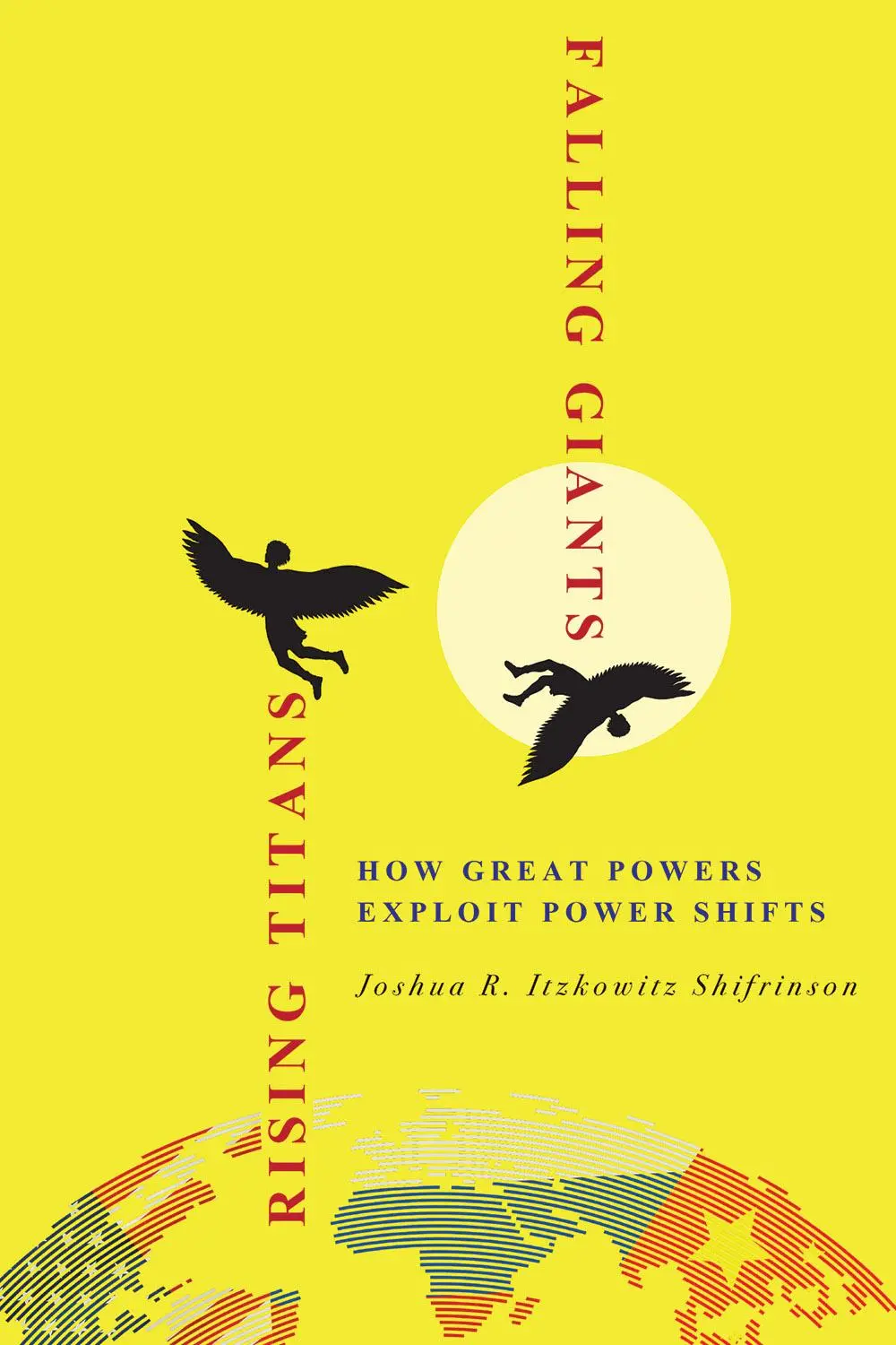 Cover: 9781501770227 | Rising Titans, Falling Giants | How Great Powers Exploit Power Shifts