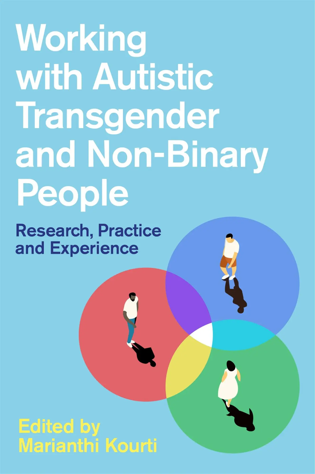 Cover: 9781787750227 | Working with Autistic Transgender and Non-Binary People | Kourti Cover: 9781787750227 | Working with Autistic Transgender and Non-Binary People | Kourti