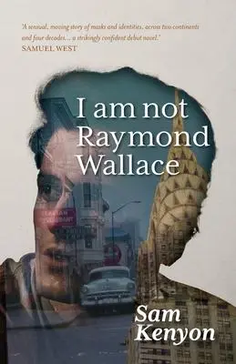 Cover: 9781912620227 | I Am Not Raymond Wallace | Sam Kenyon | Taschenbuch | Englisch | 2022