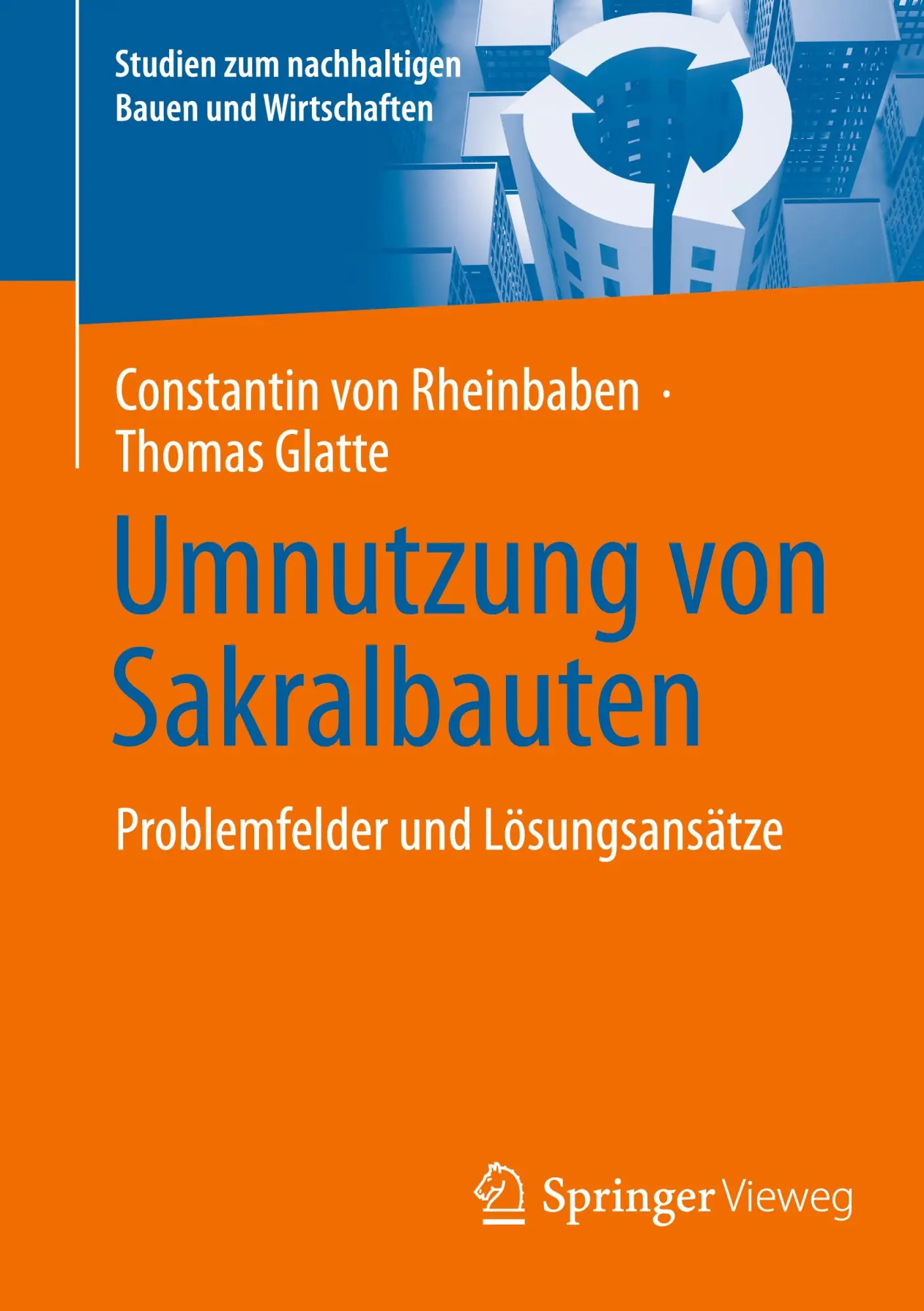 Cover: 9783658470227 | Umnutzung von Sakralbauten | Problemfelder und Lösungsansätze | Buch