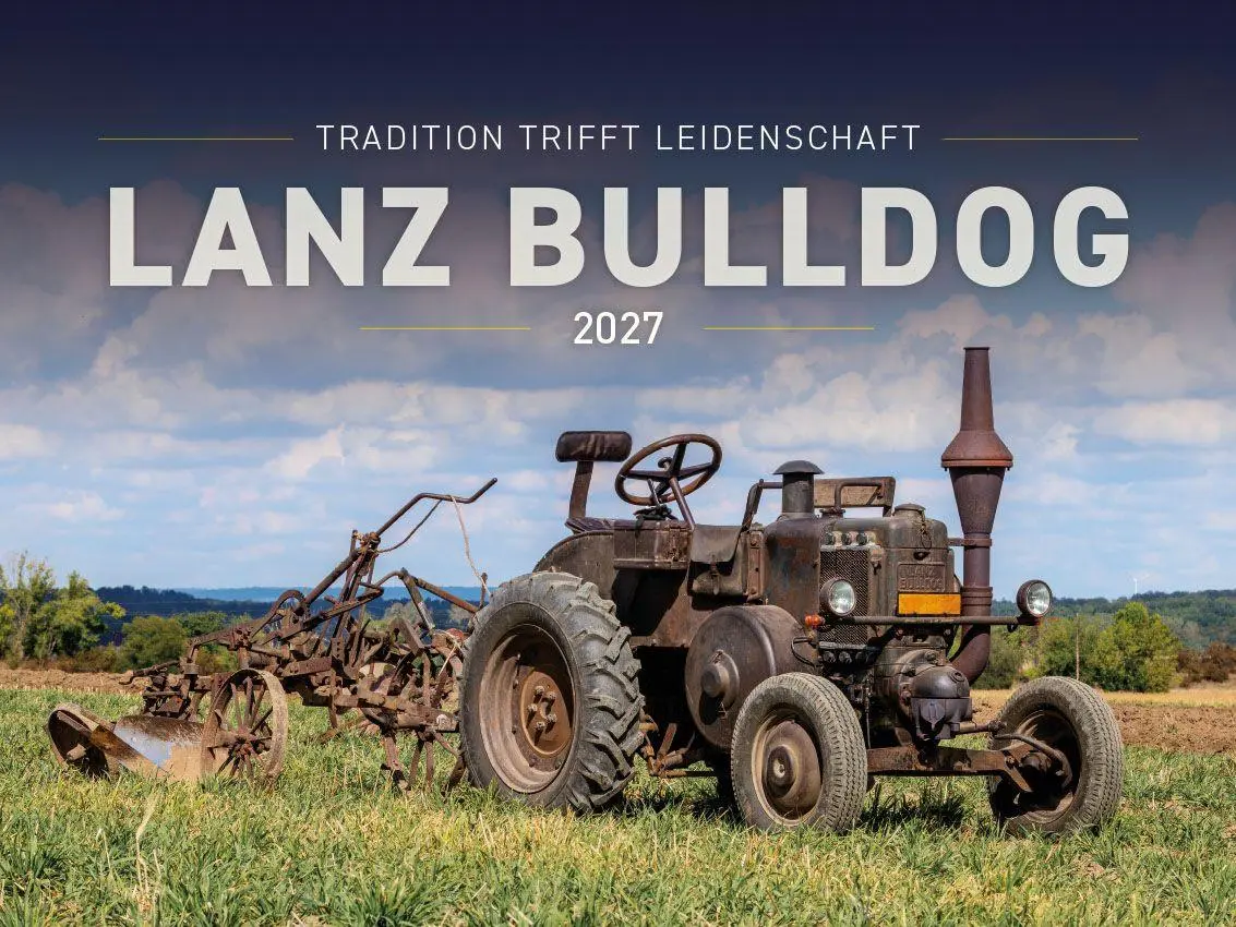 Lanz Bulldog - Tradition trifft Leidenschaft 2027