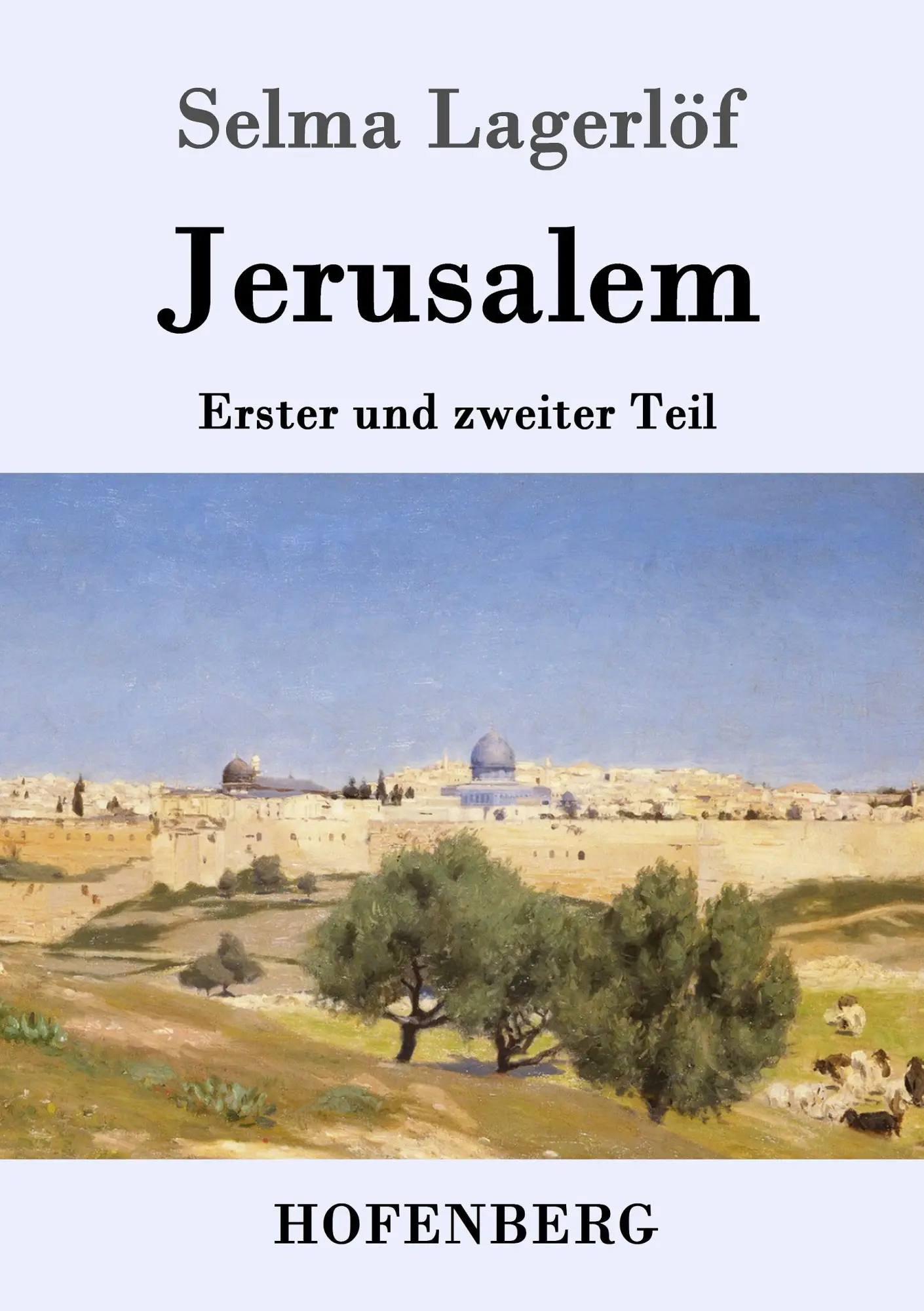 Cover: 9783843050227 | Jerusalem | Erster und zweiter Teil | Selma Lagerlöf | Taschenbuch
