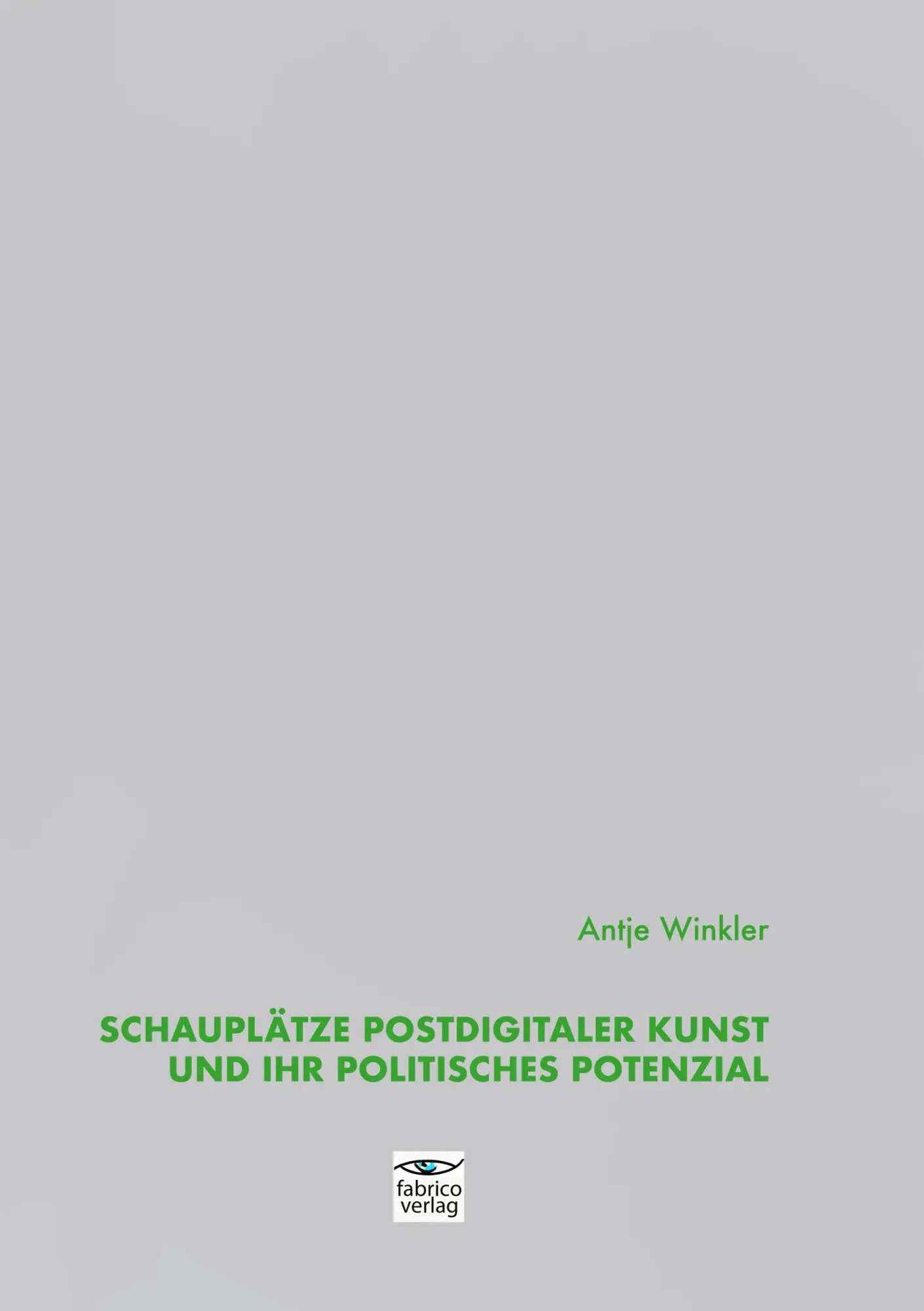 Cover: 9783946320227 | Schauplätze postdigitaler Kunst und ihr politisches Potenzial | Buch