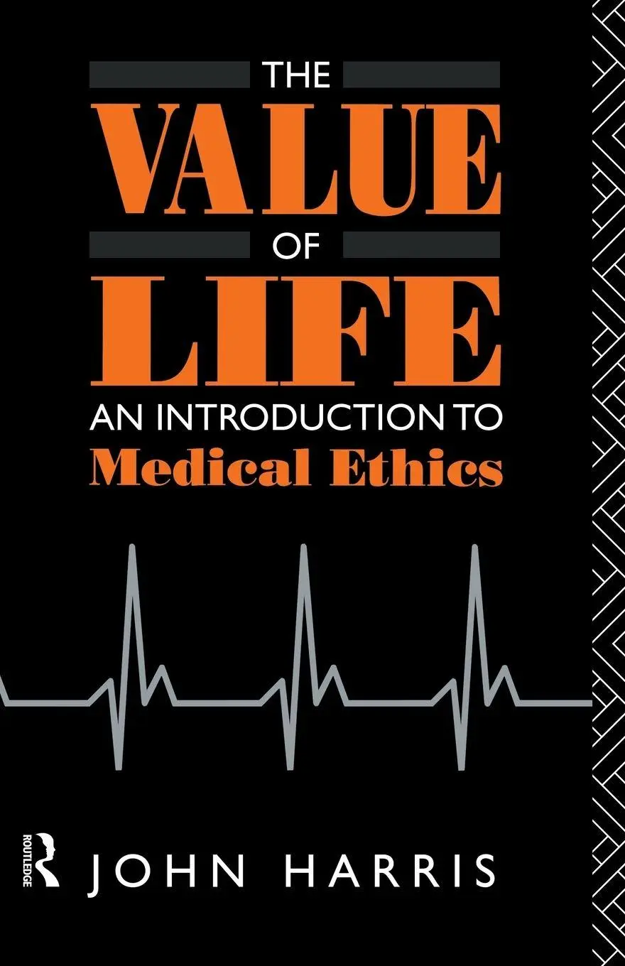 Cover: 9780415040327 | The Value of Life | An Introduction to Medical Ethics | John Harris