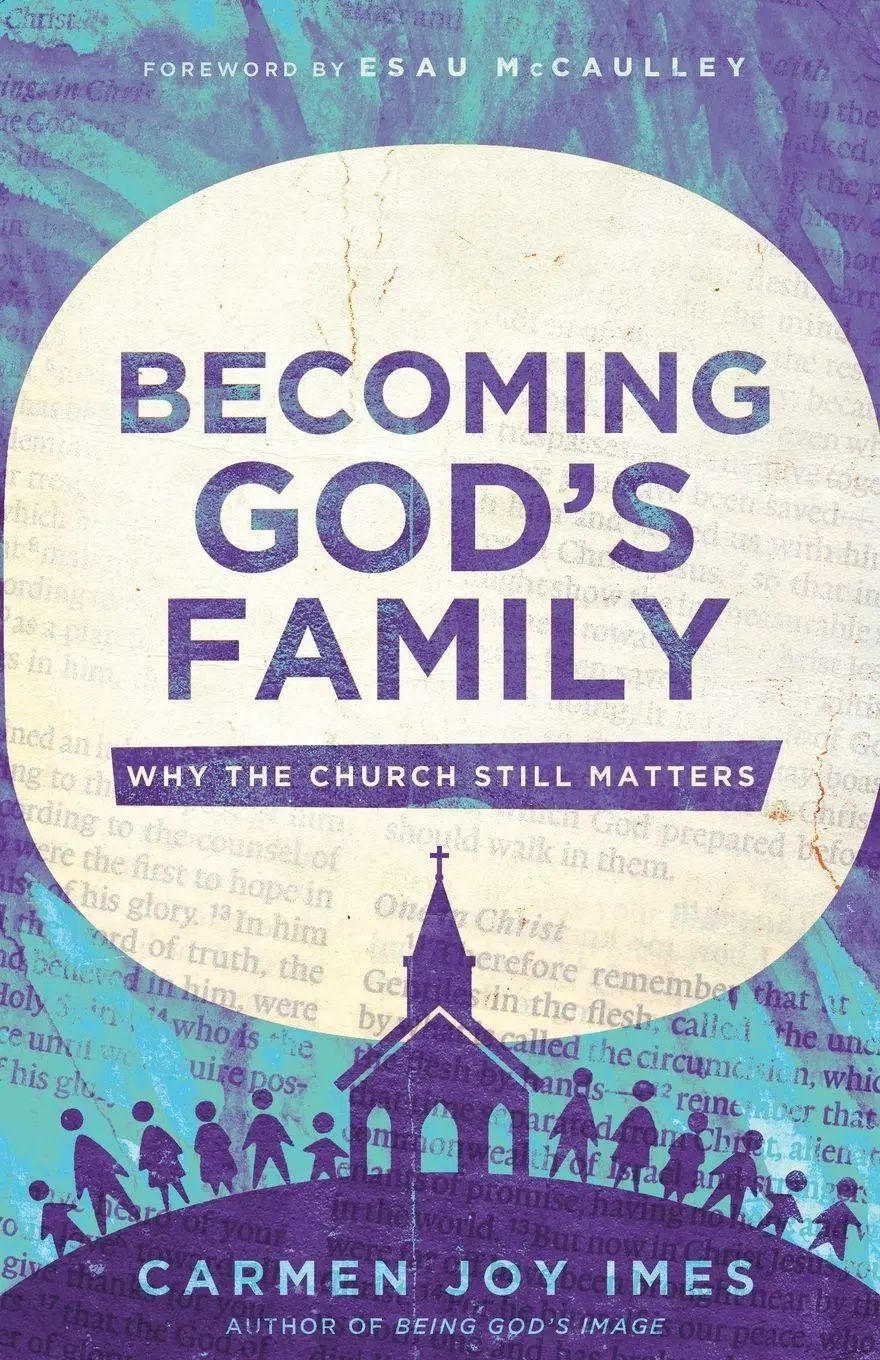 Cover: 9781514010327 | Becoming God's Family | Why the Church Still Matters | Carmen Joy Imes