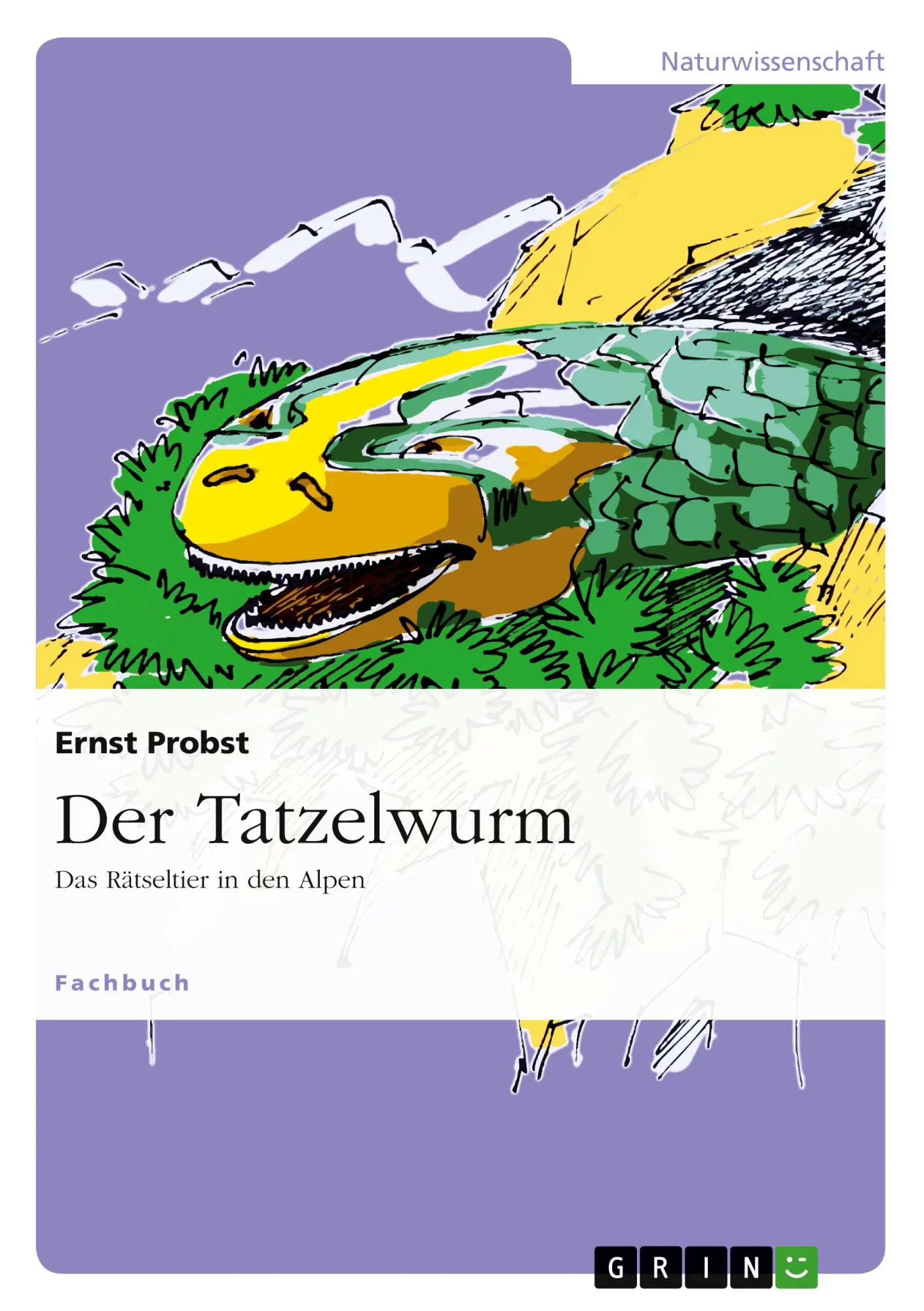 Cover: 9783656860327 | Der Tatzelwurm | Das Rätseltier in den Alpen | Ernst Probst | Buch