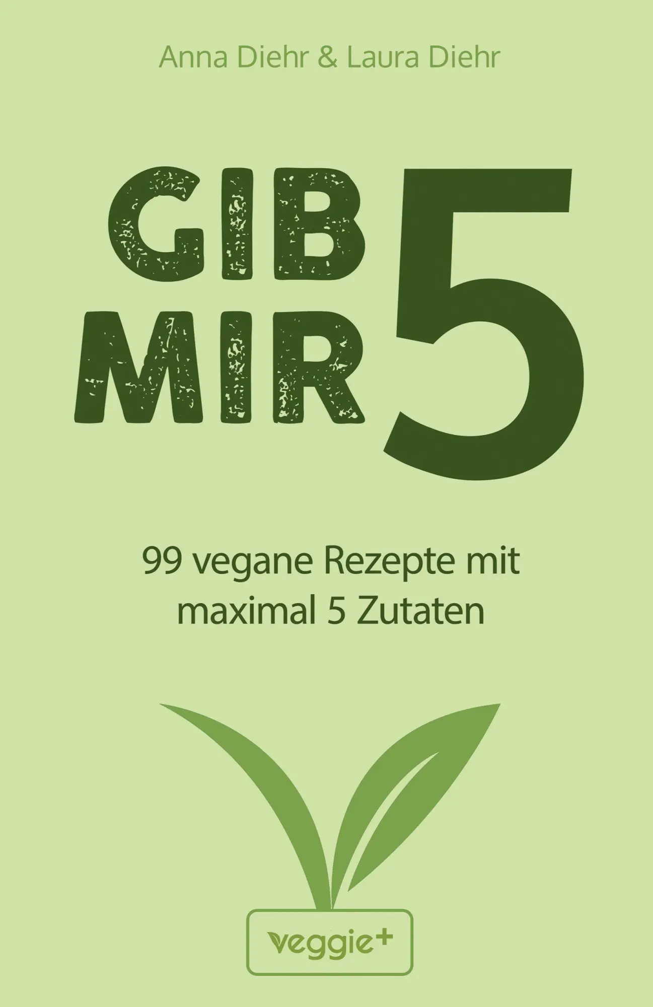 Cover: 9783692640327 | Gib mir 5 | Anna Diehr (u. a.) | Taschenbuch | 172 S. | Deutsch | 2025