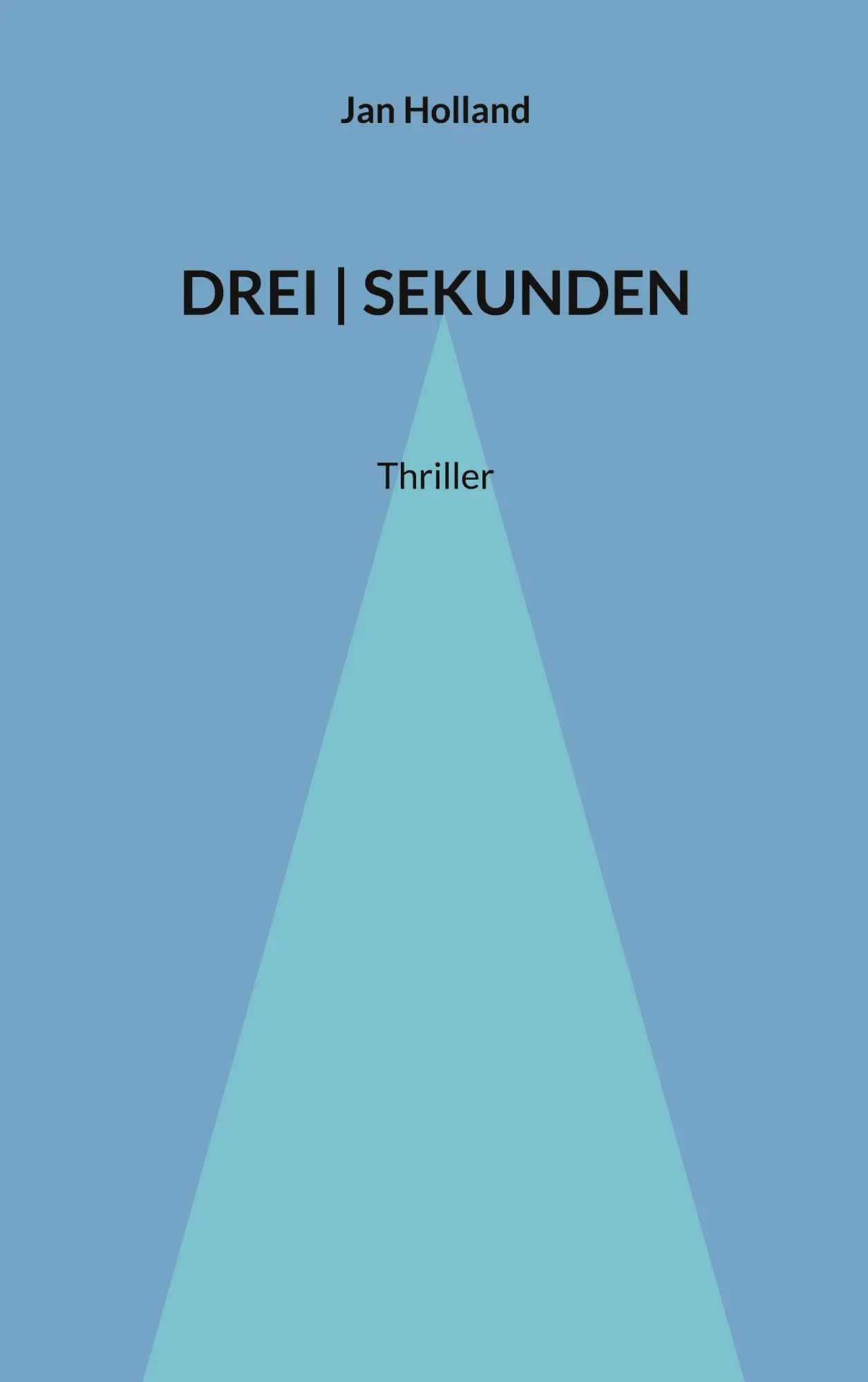 Cover: 9783695160327 | DREI SEKUNDEN | Jan Holland | Taschenbuch | 430 S. | Deutsch | 2026