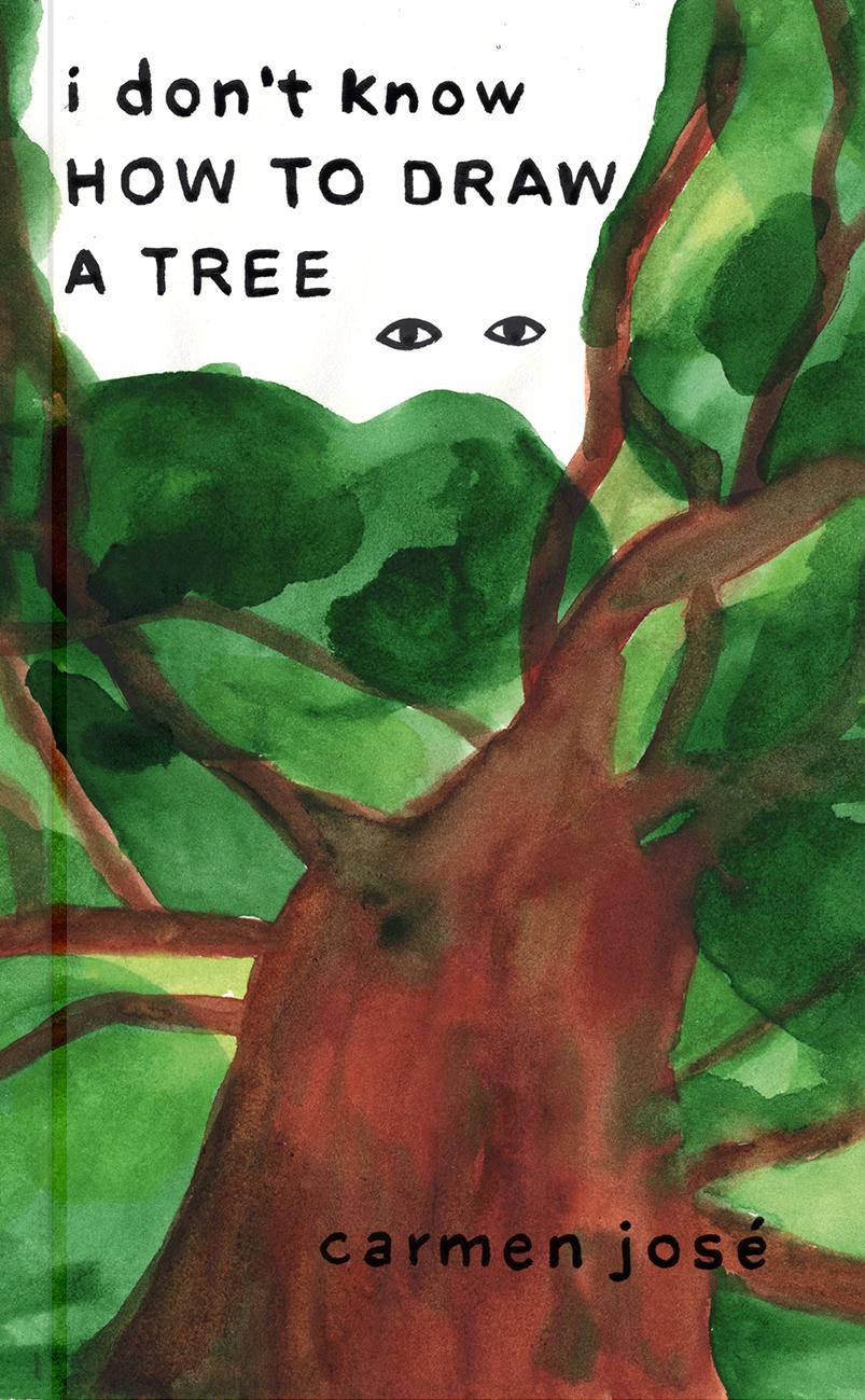 Cover: 9783964510327 | I Don't Know How to Draw a Tree | Carmen José | Taschenbuch | 80 S.