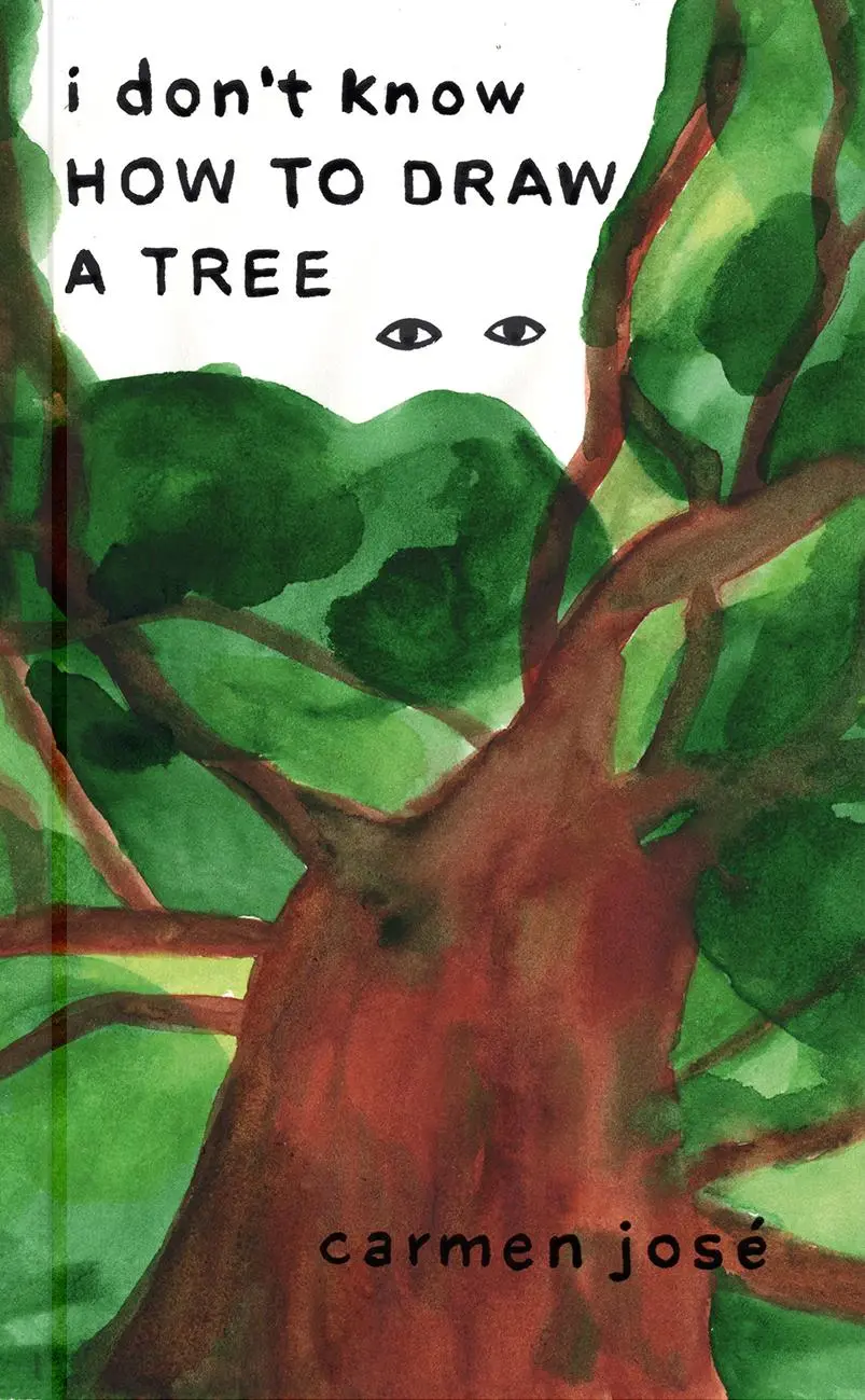 Cover: 9783964510327 | I Don't Know How to Draw a Tree | Carmen José | Taschenbuch | 80 S.