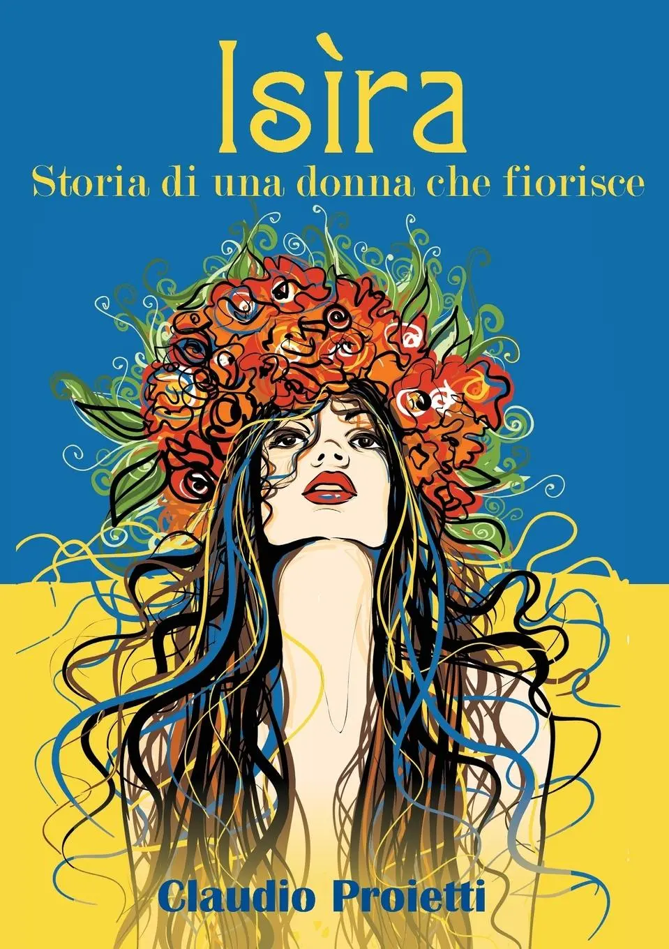 Cover: 9788831660327 | Isìra (Storia di una donna che fiorisce) | Claudio Proietti | Buch