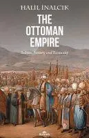 Cover: 9789752430327 | The Ottoman Empire | Sultan, Society and Economy | Halil Inalcik