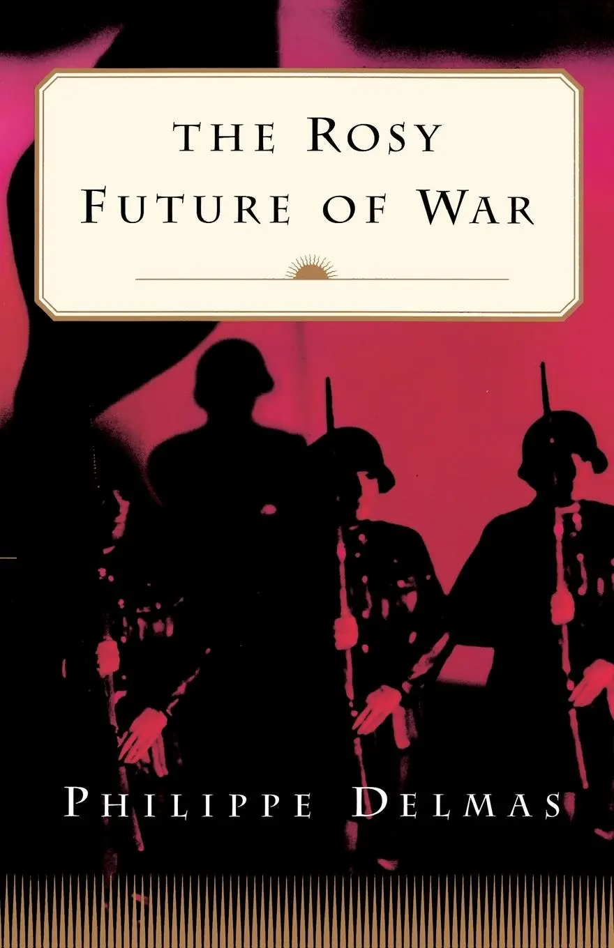 Cover: 9780684870427 | The Rosy Future of War | Philippe Delmas | Taschenbuch | Englisch