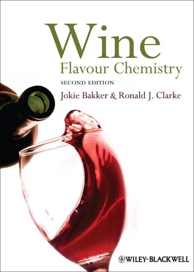Cover: 9781444330427 | Wine | Flavour Chemistry | Jokie Bakker (u. a.) | Buch | 440 S. | 2011 Cover: 9781444330427 | Wine | Flavour Chemistry | Jokie Bakker (u. a.) | Buch | 440 S. | 2011