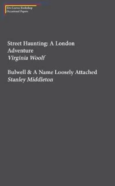 Cover: 9781910170427 | Street Haunting: A London Adventure &amp; Bulwell | Middleton (u. a.)