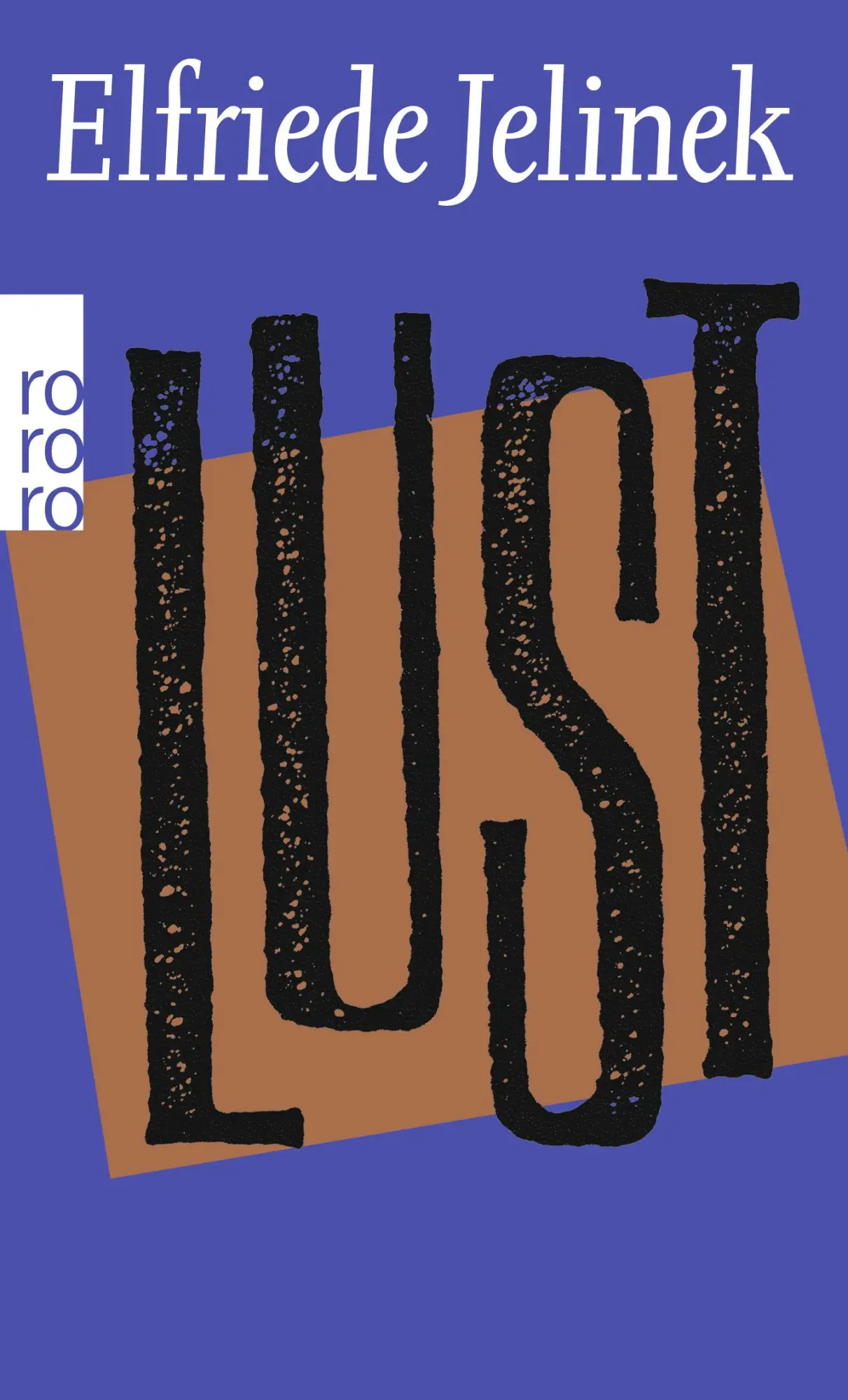 Cover: 9783499130427 | Lust | Elfriede Jelinek | Taschenbuch | 272 S. | Deutsch | 1992