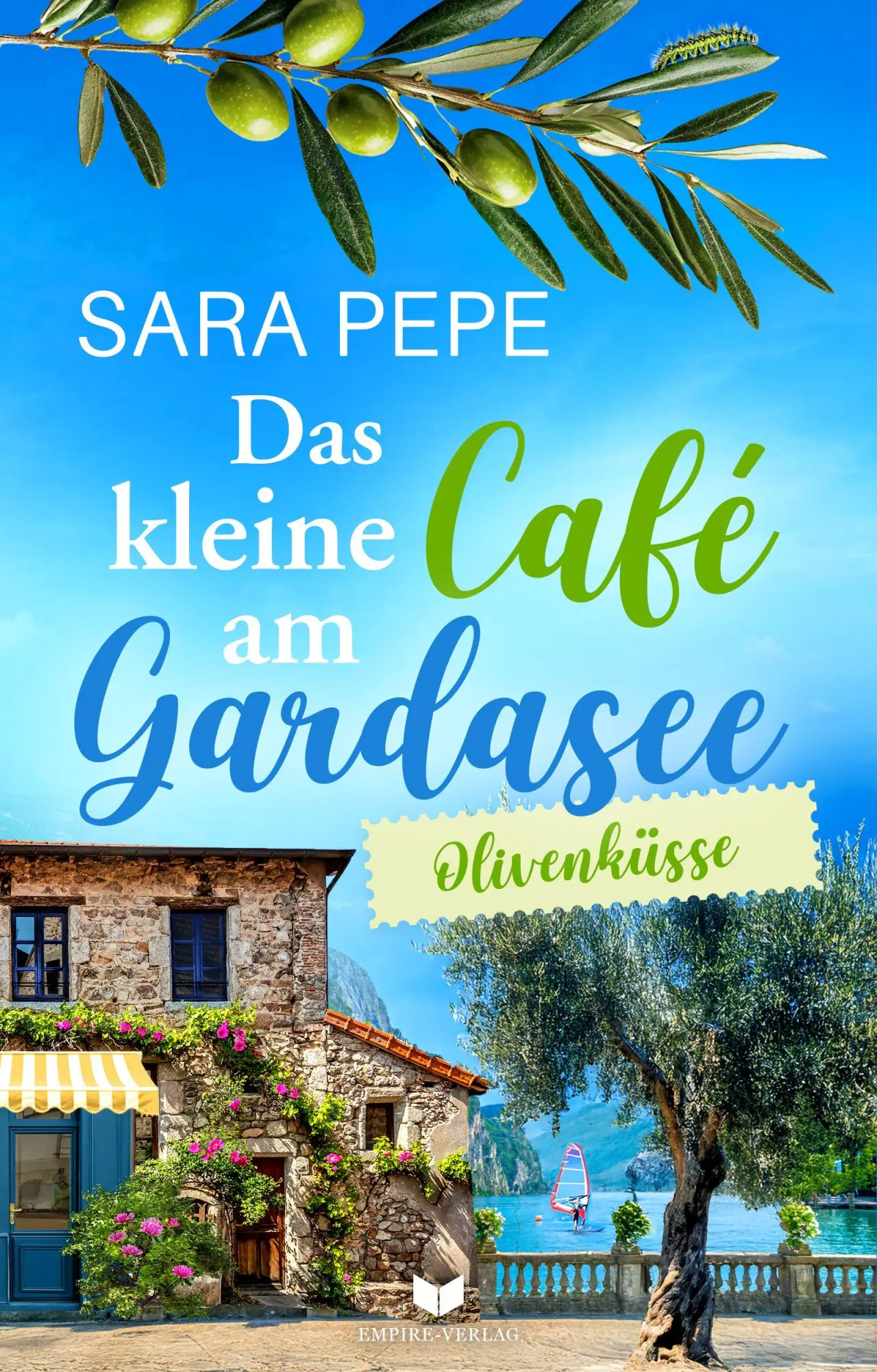Cover: 9783691400427 | Das kleine Café am Gardasee: Olivenküsse | Sara Pepe | Taschenbuch