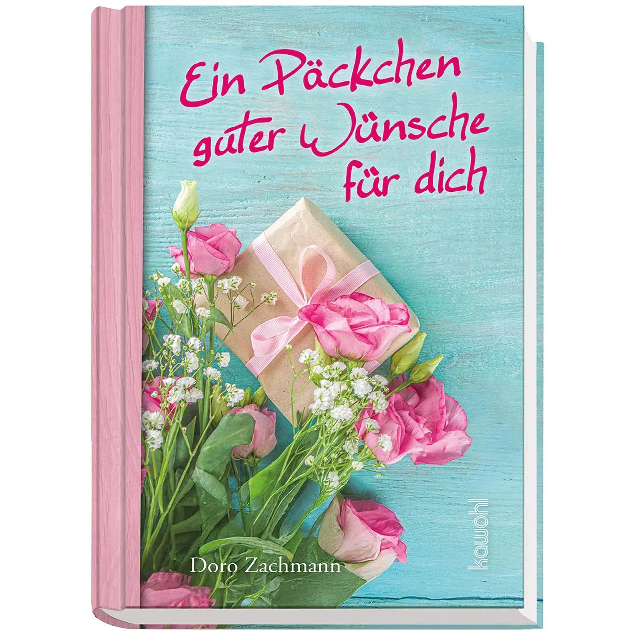 Cover: 9783863380427 | Ein Päckchen guter Wünsche für dich | Doro Zachmann | Buch | 176 S.
