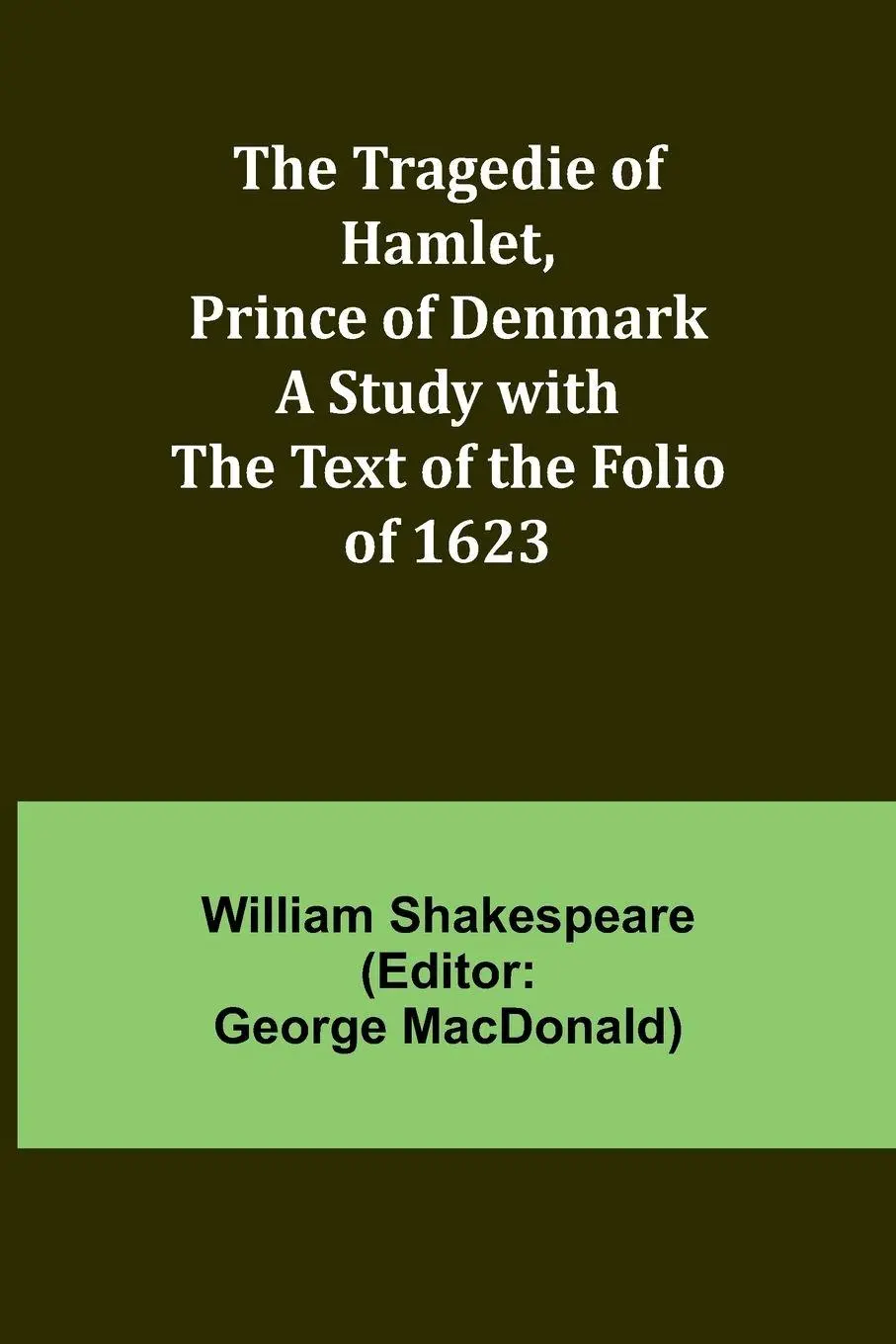 Cover: 9789357960427 | The Tragedie of Hamlet, Prince of Denmark A Study with the Text of...