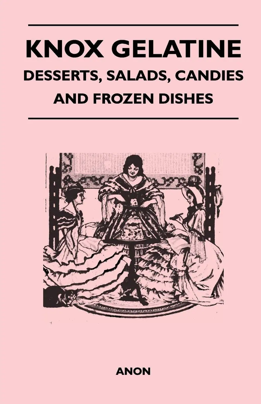 Cover: 9781446540527 | Knox Gelatine - Desserts, Salads, Candies and Frozen Dishes | Anon