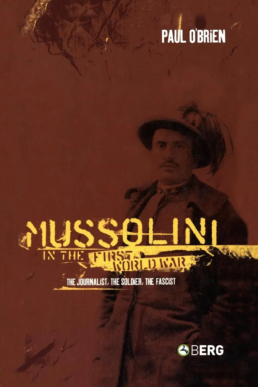 Cover: 9781845200527 | Mussolini in the First World War | Paul O'Brien | Taschenbuch | 2004